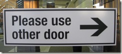 Please use other door --->